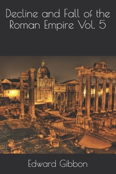 Paperback Decline and Fall of the Roman Empire Vol. 5 Book