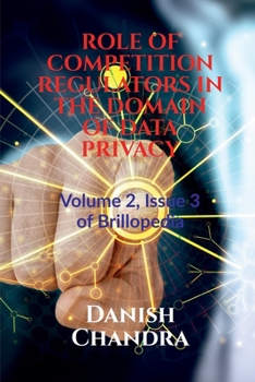 Paperback Role of Competition Regulators in the Domain of Data Privacy Book