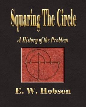 Paperback Squaring The Circle - A History Of The Problem Book