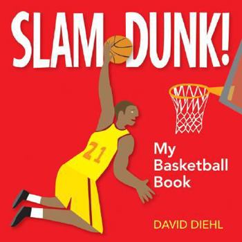 Board book Slam Dunk!: My Basketball Book