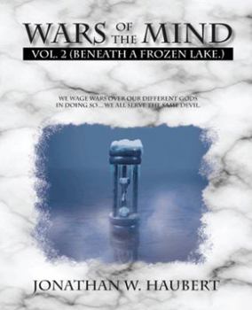 Paperback Wars of the Mind: Volume 2: (Beneath a Frozen Lake) Book