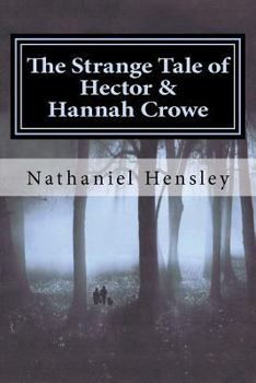Paperback The Strange Tale of Hector and Hannah Crowe Book