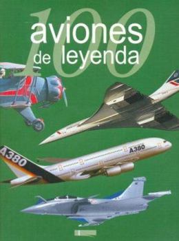 Hardcover 100 Aviones de Leyenda (Spanish Edition) [Spanish] Book