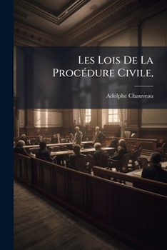 Paperback Les Lois De La Procédure Civile, [French] Book