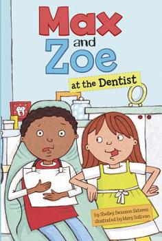 Max and Zoe at the Dentist - Book  of the Max and Zoe