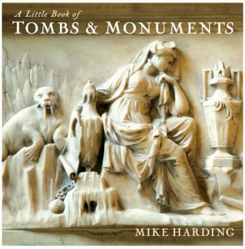 Hardcover A Little Book of Tombs & Monuments Book