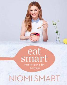 Hardcover Eat Smart: What to Eat in a Day--Every Day Book