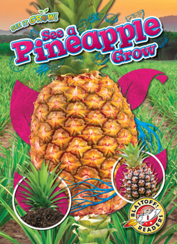 Library Binding See a Pineapple Grow Book