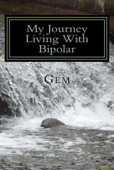 Paperback My Journey Living with Bipolar Book