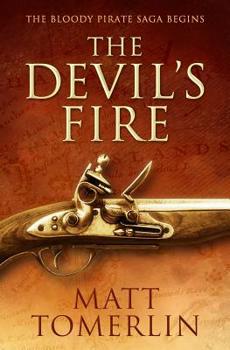 The Devil's Fire (Pirate's Bane, Book One) - Book #1 of the Devil's Fire