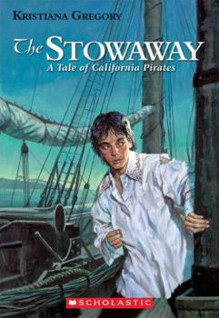 Paperback The Stowaway: A Tale of California Pirates Book