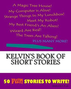 Kelvin's Book Of Short Stories