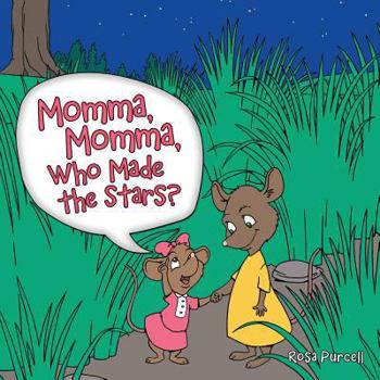 Paperback Momma, Momma, Who Made the Stars? Book