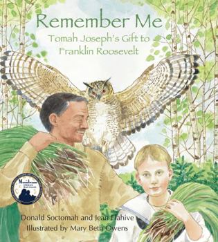 Paperback Remember Me: Tomah Joseph's Gift to Franklin Roosevelt Book