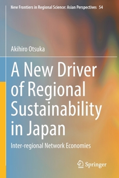 A New Driver of Regional Sustainability in Japan: Inter-regional Network Economies