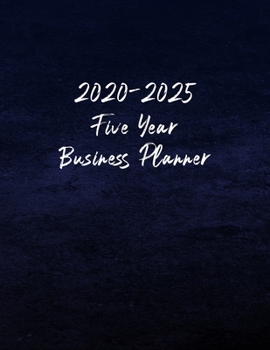 2020-2025 Five Year Business Planner: Small Business Checklist Notebook  - Helps To Keep Yourself Accountable Toward Your Dreams