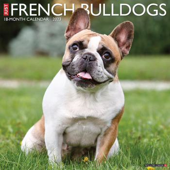 Calendar Just French Bulldogs 2023 Wall Calendar Book