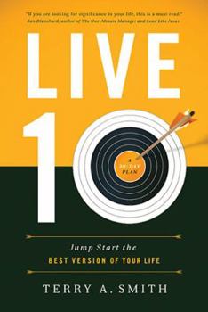 Hardcover Live Ten: Jump-Start the Best Version of Your Life Book