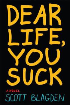 Hardcover Dear Life, You Suck Book