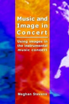 Paperback Music and Image in Concert Book
