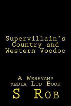 Paperback Supervillain's Country and Western Voodoo Book