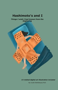 Hashimoto’s and I: Things I wish I had known from the beginning