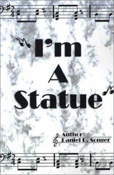 Paperback I'm a Statue: A Book of Poem Lyrics and Slogans Book