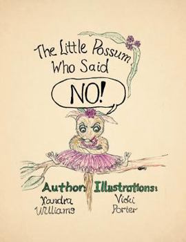 Paperback The Little Possum Who Said No! Book