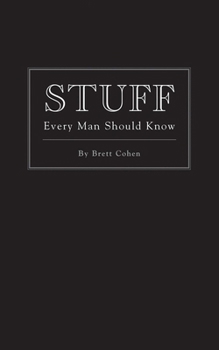 Hardcover Stuff Every Man Should Know (Stuff You Should Know) Book