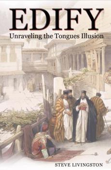 Paperback Edify: Unraveling the Tongues Illusion Book