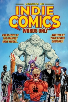 Paperback Legends of Indie Comics: Words Only Book