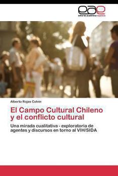 Paperback El Campo Cultural Chileno y el conflicto cultural [Spanish] Book