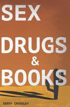 Paperback Sex Drugs & Books Book