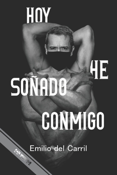 Paperback Hoy he soñado conmigo [Spanish] Book