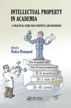 Hardcover Intellectual Property in Academia: A Practical Guide for Scientists and Engineers Book