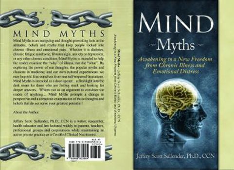 Paperback Mind Myths: Awakening to a New Freedom from Chronic Illness and Emotional Distress Book