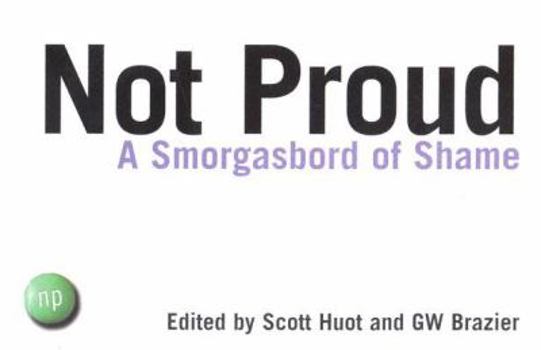 Paperback Not Proud: A Smorgasbord of Shame Book