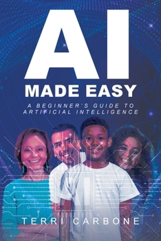Paperback AI Made Easy: A Beginner's Guide to Artificial Intelligence Book