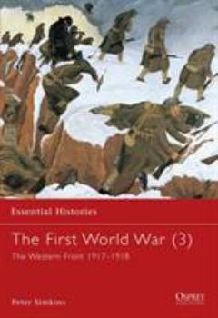 Paperback The First World War (3): The Western Front 1917-1918 Book