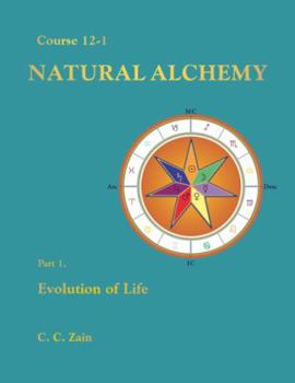 Perfect Paperback CS12-1 Natural Alchemy: Evolution of Life Book
