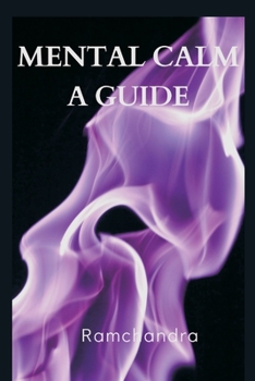 Paperback Mental Calm: A Guide Book