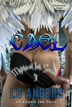 Paperback Cael: Mythical Ink Series 3: Paranormal Angel Romance Book