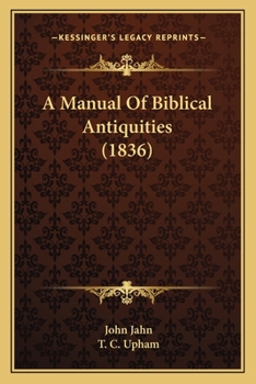 Paperback A Manual Of Biblical Antiquities (1836) Book
