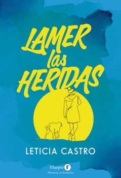 Paperback Lamer Las Heridas (Lick the Wounds) [Spanish] Book