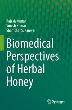 Paperback Biomedical Perspectives of Herbal Honey Book
