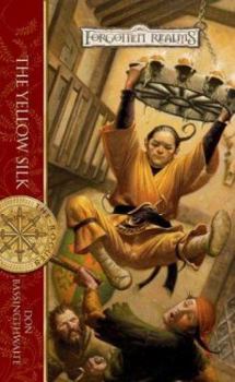 The Yellow Silk - Book #4 of the Forgotten Realms: The Rogues