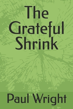 Paperback The Grateful Shrink (2nd edition) Book