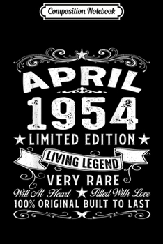 Composition Notebook: April 1954 Vintage 65th Birthday Gift 65 Years Old Journal/Notebook Blank Lined Ruled 6x9 100 Pages