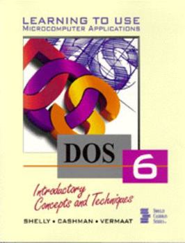 Paperback Learning to Use Microcomputer Applications DOS 6 I Book