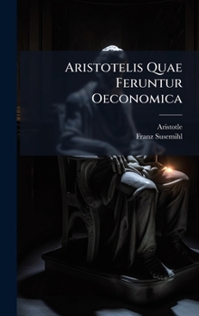 Hardcover Aristotelis Quae Feruntur Oeconomica [Latin] Book